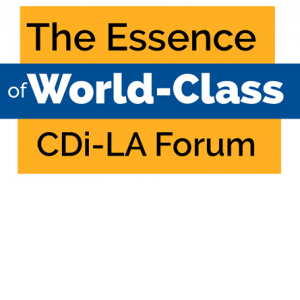 The Essence of World-Class CDi-LA Forum